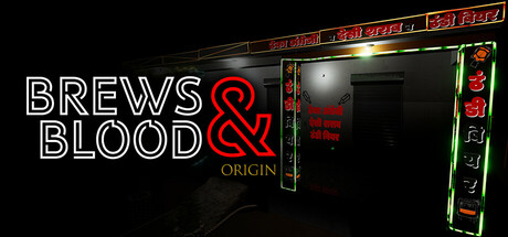 Brews &amp; Blood: Origin
