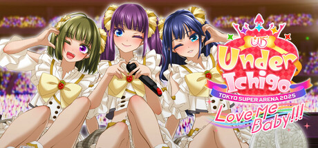 Under Ichigo Love me baby!!! in TOKYO SUPER ARENA 2025 Steam header image