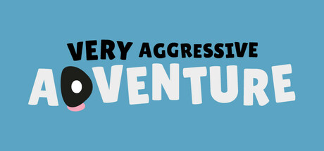 Very Aggressive Adventure Playtest