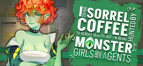 I drink Sorrel Coffee to reboot reality, but I'm being hunted by Monster Girls and armed agents/为了重启现实,我喝下了索蕾尔咖啡,却遭到魔物娘和武装特工的追捕。