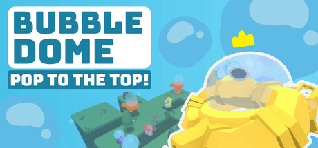Bubble Dome: Pop to the Top! header image