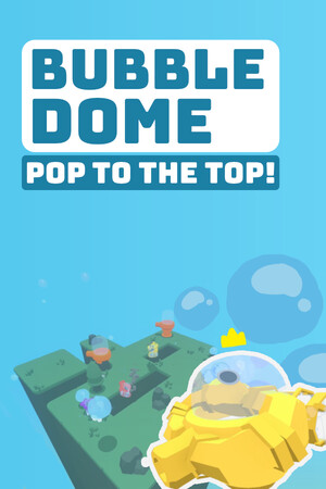 Bubble Dome: Pop to the Top! cover art