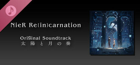 NieR Re[in]carnation Original Soundtrack: The Sun and the Moon