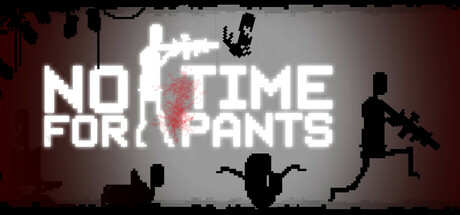 No Time For Pants Steam header image