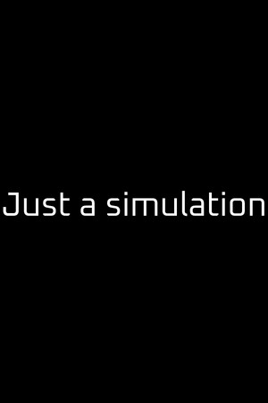 Just a simulation cover art