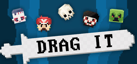 DRAG IT