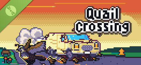 Quail Crossing Demo