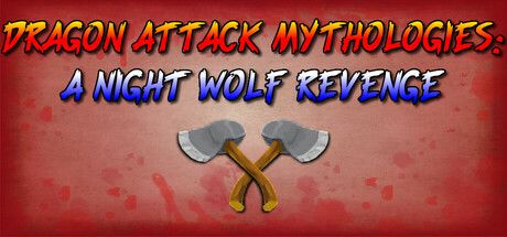 Dragon Attack Mythologies: A Night Wolf Revenge Steam header image