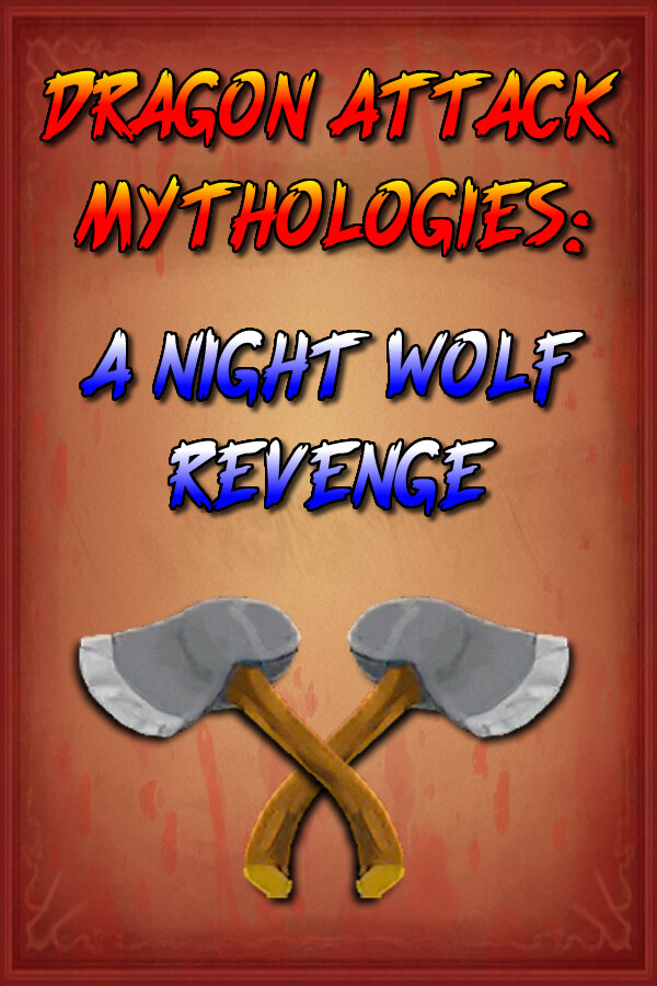 Dragon Attack Mythologies: A Night Wolf Revenge