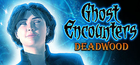 Ghost Encounters: Deadwood - Collector's Edition Cover Image