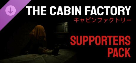 The Cabin Factory - Supporters Pack