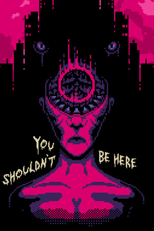 You Shouldn't Be Here cover art