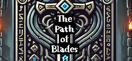 The Path of Blades Steam header image