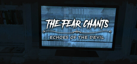 The Fear Chants: Echoes of the Devil Steam header image