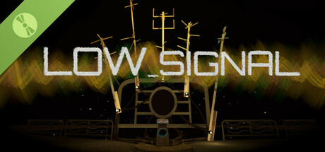 Low_Signal Demo