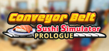 Conveyor Belt Sushi Simulator: Prologue Steam header image