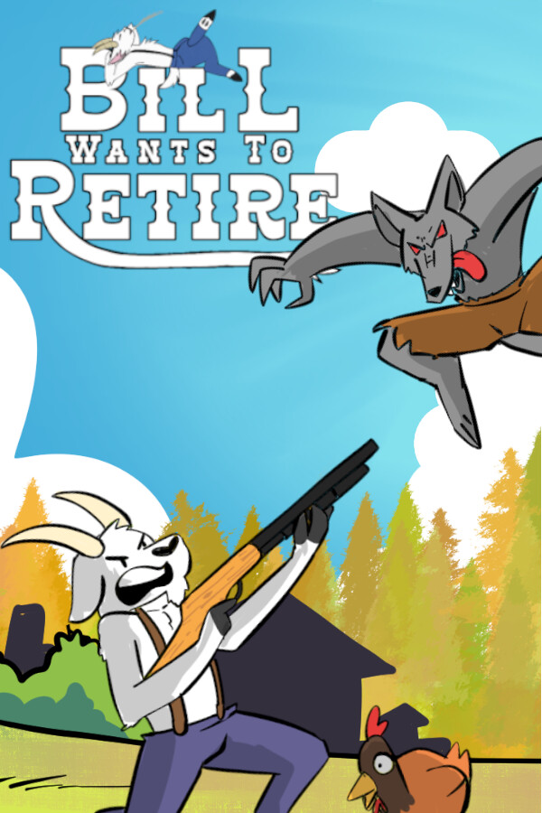 Bill Wants To Retire