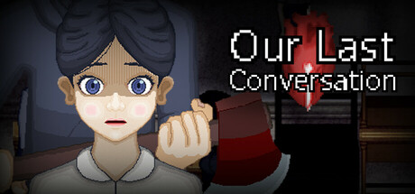 Our Last Conversation Steam header image