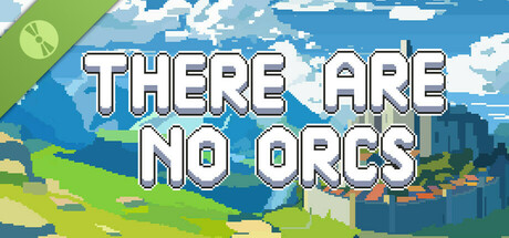 There are no Orcs Demo