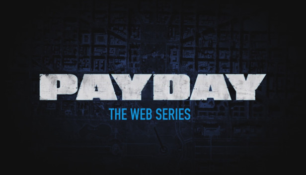 PAYDAY: The Web Series Steam capsule image
