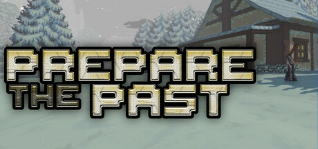 Prepare The Past Steam header image