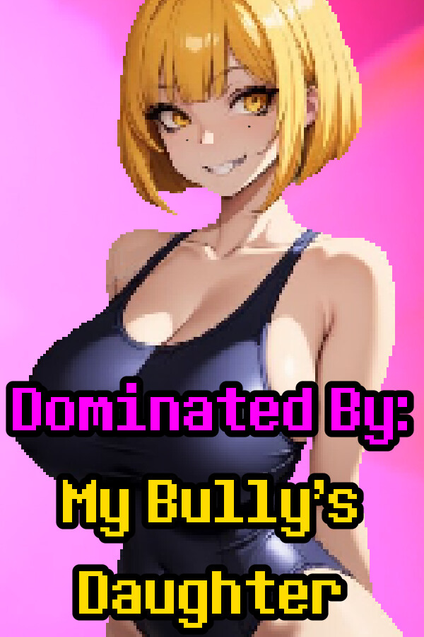 Dominated by: My Bully's Daughter
