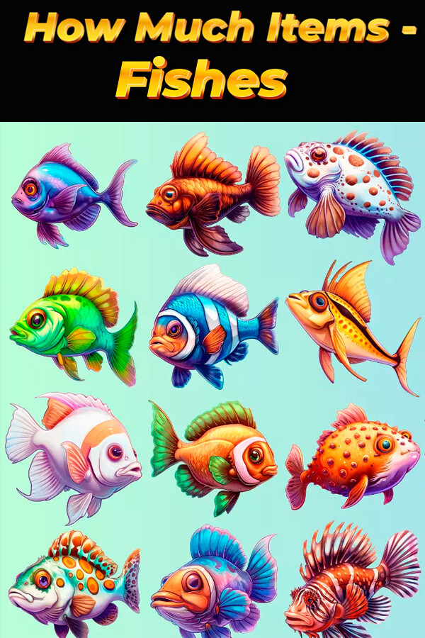 How Much Items - Fishes