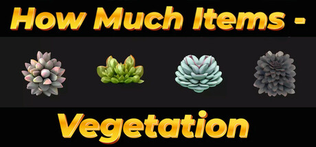 How Much Items - Vegetation header image