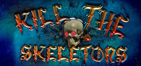 Kill The Skeletons