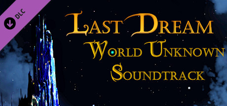 Last Dream: World Unknown Original Soundtrack header image