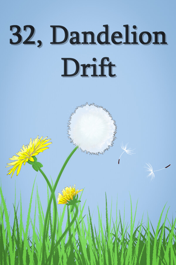 32, Dandelion Drift