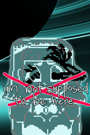 im not supposed to be here: or anywhere cover art