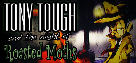 Tony Tough and the Night of Roasted Moths Cover Image