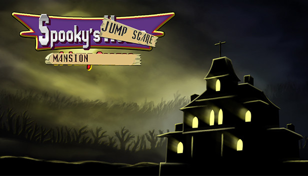 Spooky's Jump Scare Mansion on Steam