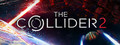 The Collider 2
