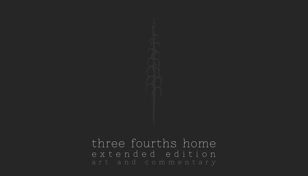 Three Fourths Home: Extended Edition - Art Book & Soundtrack Steam capsule image