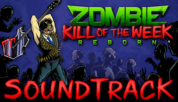 Zombie Kill of the Week - Reborn Soundtrack Steam capsule image