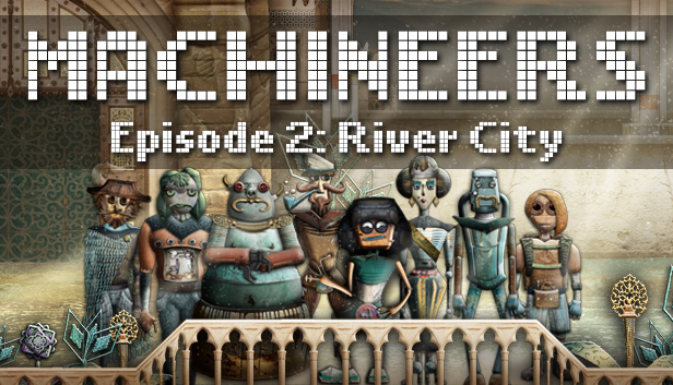 Machineers - Episode 2: River City Steam capsule image