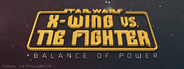 STAR WARS™ X-Wing vs TIE Fighter: Balance of Power Campaigns™