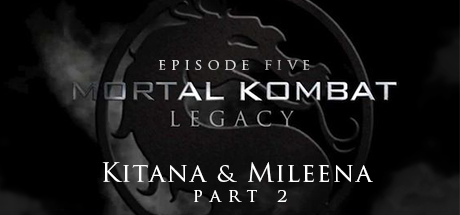 Mortal Kombat: Legacy: Kitana & Mileena (Part 2) header image