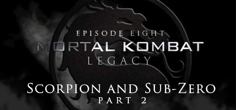 Mortal Kombat: Legacy: Scorpion and Sub-Zero (Part 2) header image