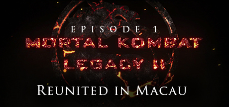 Mortal Kombat: Legacy II: Reunited in Macau header image