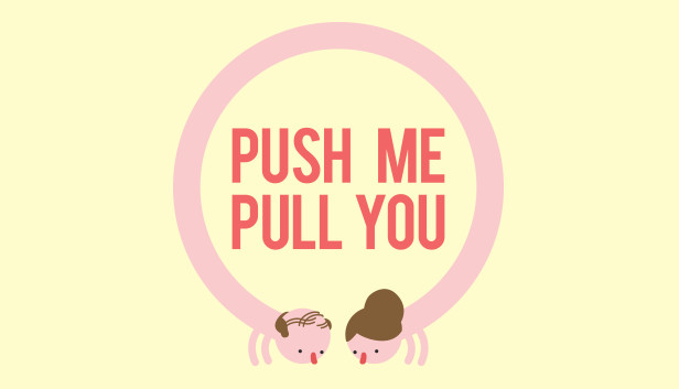 Push Me Pull You Steam capsule image