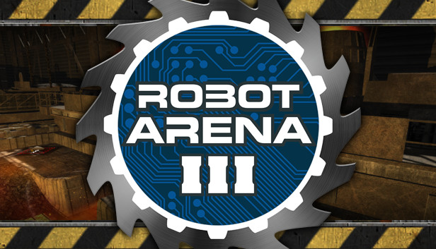 Robot Arena III on Steam