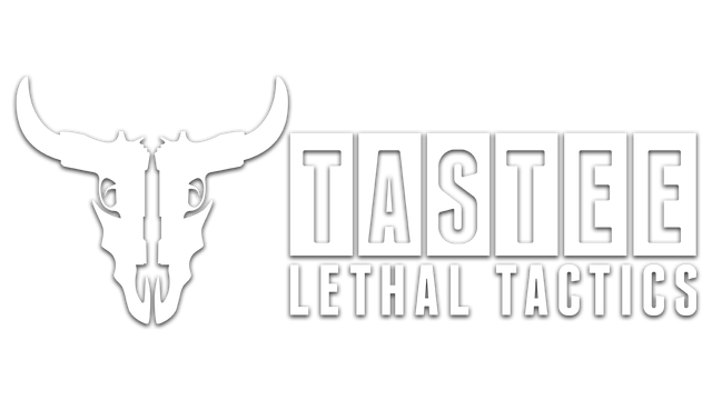 TASTEE: Lethal Tactics