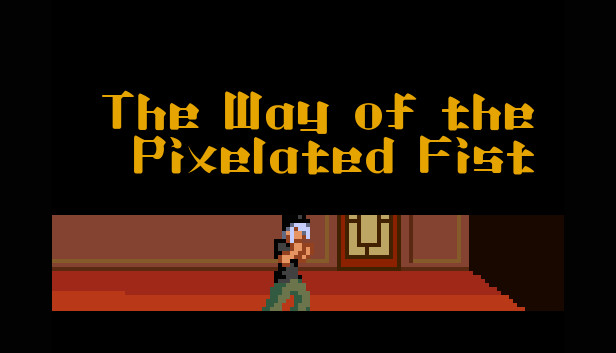 The Way of the Pixelated Fist Steam capsule image