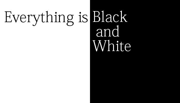 Everything is Black and White Steam capsule image