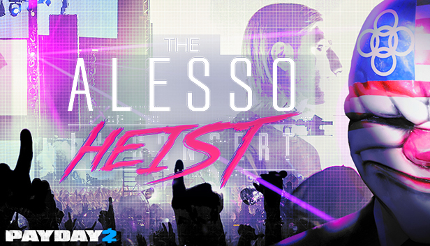 PAYDAY 2: The Alesso Heist Steam capsule image