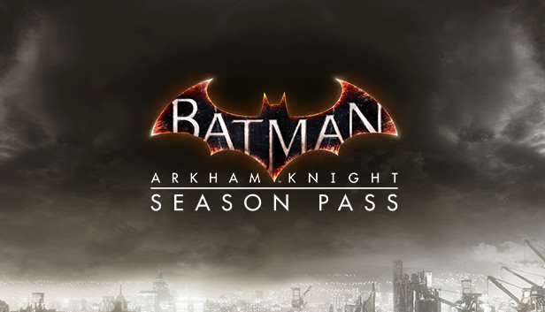 Batman™: Arkham Knight Season Pass on Steam