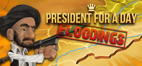 President for a Day - Floodings Cover Image